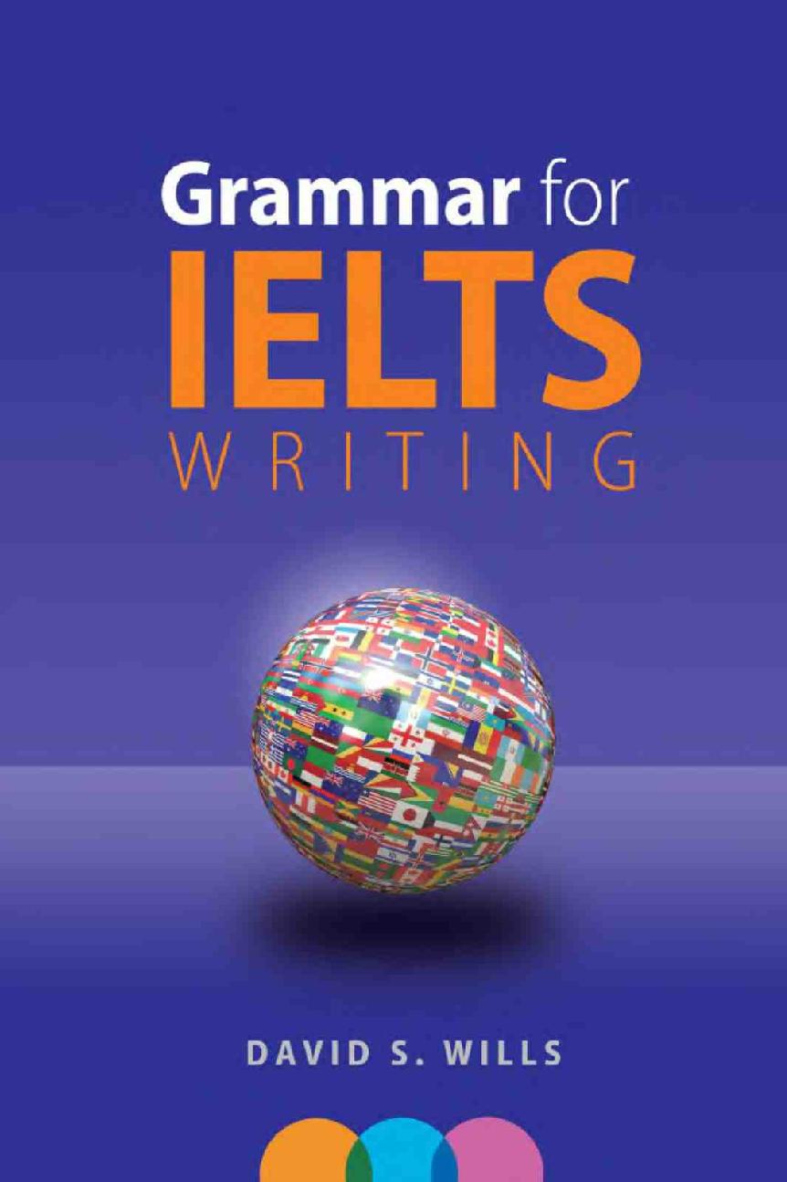 Grammar for IELTS Writing - David S. Wills