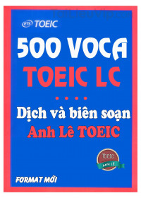 Tổng hợp 500 từ vựng TOEIC LC (part 1, 2, 3, 4)