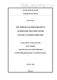 Luận văn ThS: Phát triển dịch vụ NHĐT tại NH TMCP Công Thương - Thăng Long